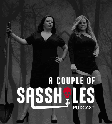 A Couple of Sassholes Podcast 
