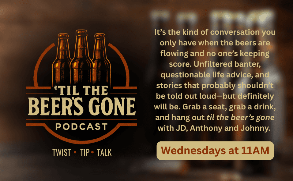 'Til The Beer's Gone Podcast 