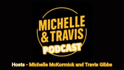 Michelle and Travis Podcast 